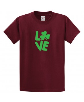 LOVE St. Patrick's Day Shamrock Classic Unisex Kids and Adults T-Shirt